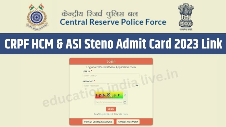 CRPF Head Constable And ASI Steno Admit Card 2023 Download Link: हेड ...